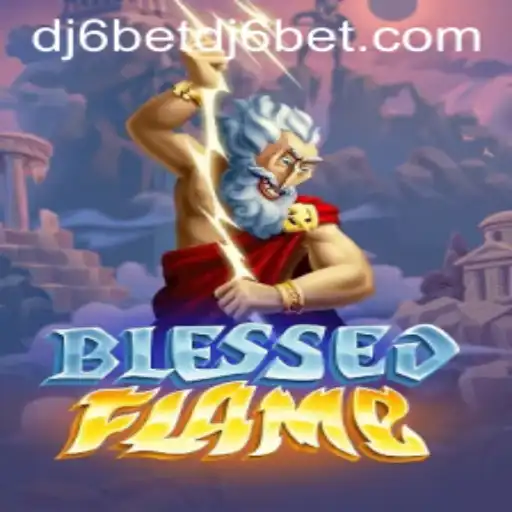 Discover the Exciting World of BlessedFlame: An In-Depth Overview
