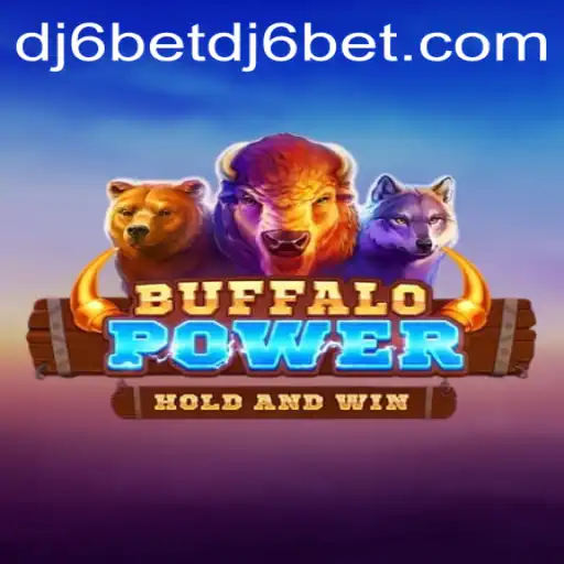 BuffaloPower: An In-Depth Look into the Game and dj6bet PH Login