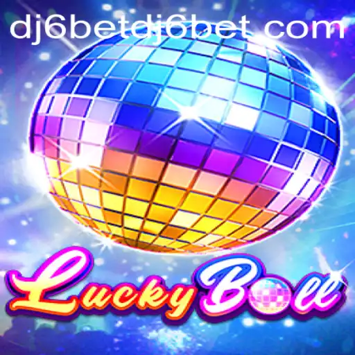 Unveiling the Excitement of LuckyBall and dj6bet PH Login