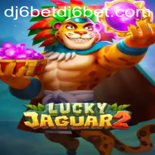 Exploring the Enchanting World of Luckyjaguar2 and DJ6Bet PH Login