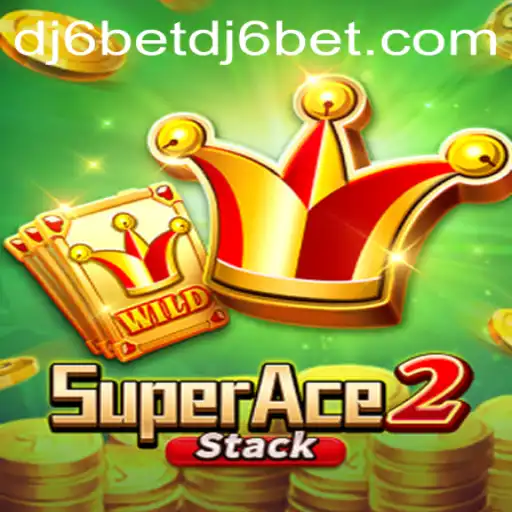 SuperAce2 Game Description and Rules Featuring dj6bet PH Login