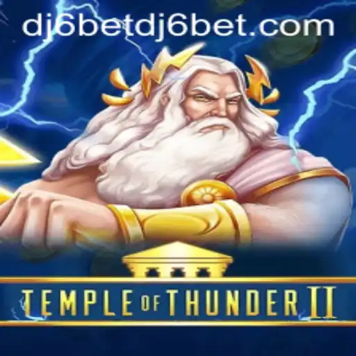 Exploring TempleofThunderII: An Engaging Adventure and the dj6bet PH Login Connection